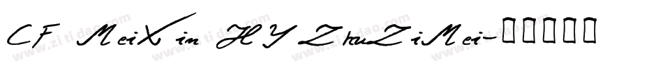 CF MeiXin HYZhuZiMei字体转换